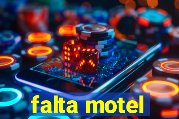 falta motel